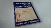 Comprar  Viviendas Unifamiliares . Proyectos Y Memorias.