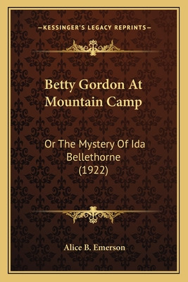 Libro Betty Gordon At Mountain Camp: Or The Mystery Of Id...