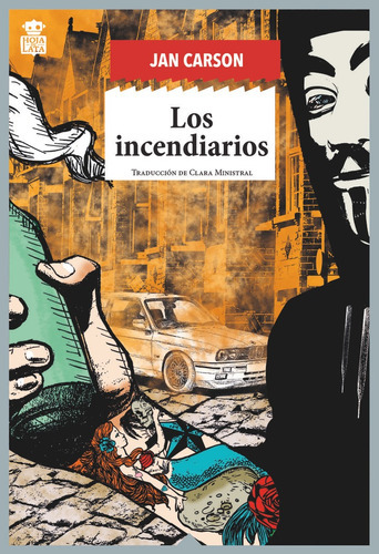 Los Incendiarios, De Carson, Jan. Hoja De Lata Editorial, Tapa Blanda En Español