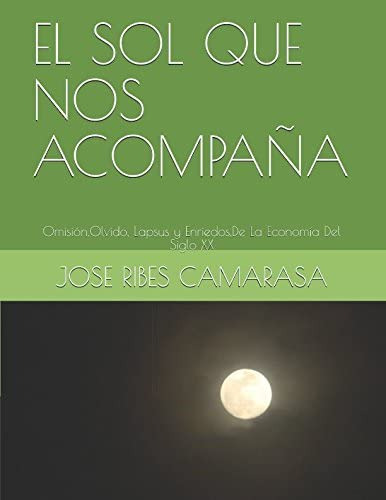 Libro: El Sol Que Nos Acompaña: Omisión,olvido, Lapsus Y Enr