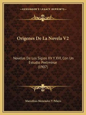 Libro Origenes De La Novela V2 : Novelas De Los Siglos Xv...