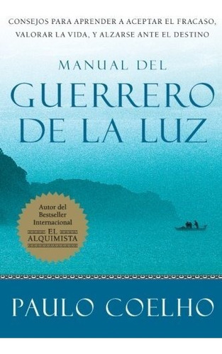 Manual Del Guerrero De La Luz (spanish Edition)