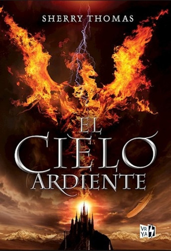 El Cielo Ardiente - Sherry Thomas