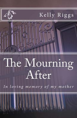 Libro The Mourning After : In Loving Memory Of My Mother ...