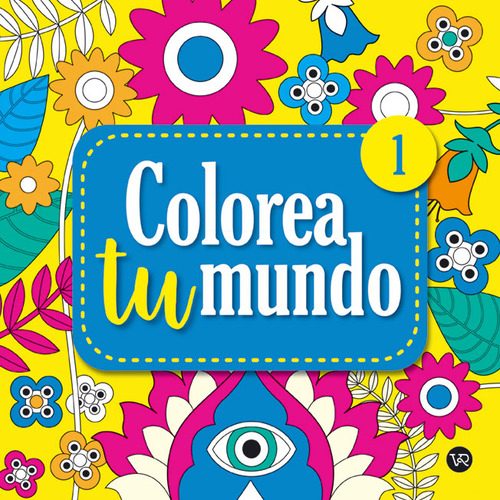 Colorea Tu Mundo Libro Para Colorear Carla Melillo V&r