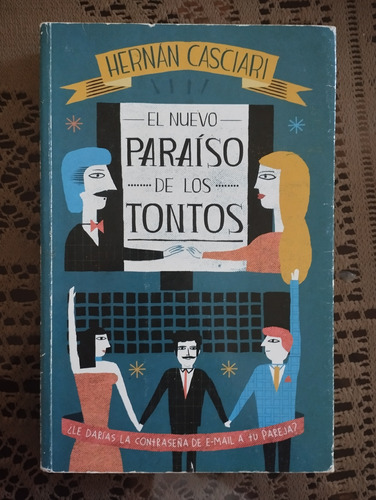 Libro Físico El Nuevo Paraíso De Los Tontos - Hernán Casciar