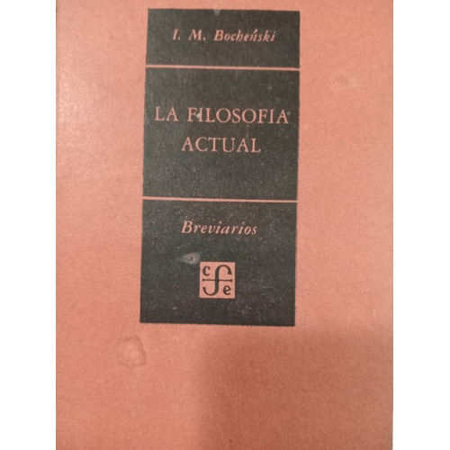 La Filosofía Actual: I. M. Bochenski