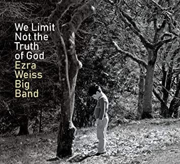 Weiss Ezra We Limit Not The Truth Of God Usa Import Cd