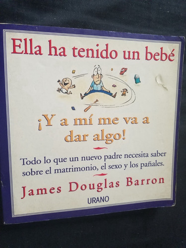 Ella Ha Tenido Un Bebe Y A Mi Me Va Dar Algo Padres Nuevos