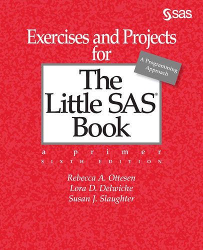 Book : Exercises And Projects For The Little Sas Book, Sixt