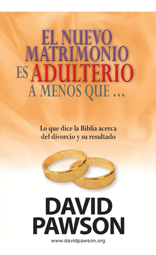 Libro: El Nuevo Matrimonio Es Adulterio A Menos Que...? (spa