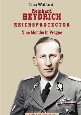 Libro Reinhard Heydrich Nine Months Riechsprotector - Wal...