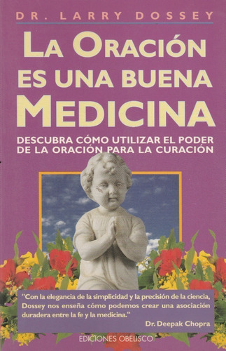 Libro Fisico La Oracion Es Una Buena Medicina Dr Larry Dosse