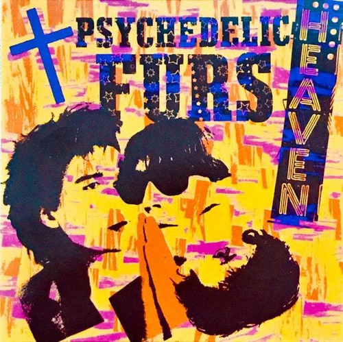 The Psychedelic Furs  Heaven / Heartbeat (vinilo, 7, E