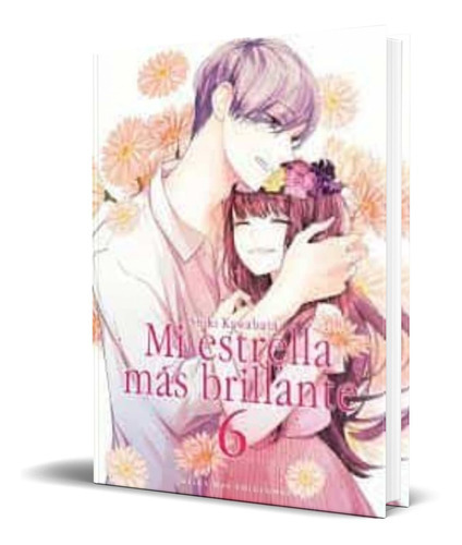 Mi Estrella Mas Brillante Vol.6, De Shiki Kawabata. Editorial Milky Way Ediciones, Tapa Blanda En Español, 2022