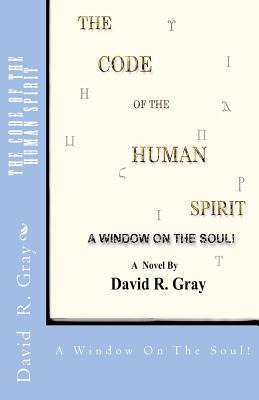 Libro The Code Of The Human Spirit: A Window On The Soul!...