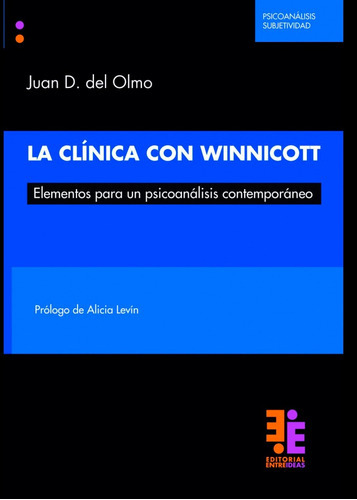 Clinica Con Winnicott, La., De Del Olmo, Juan D. Editorial Entreideas, Tapa Blanda En Español, 2022