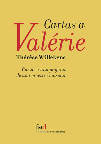 Cartas A Valérie: No, de Willekens, Thérèse., vol. 1. Editorial Fundacion Maria Deraismes, tapa pasta blanda, edición 1 en español, 2023