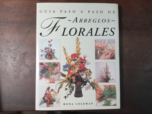 Libro Guia Paso A Paso De Arreglos Florales