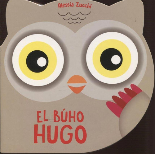 El Buho Hugo - Zucchi, De Zucchi, Alessia. Editorial Ateneo, Tapa Dura En Español, 2018