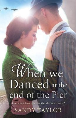 Libro When We Danced At The End Of The Pier - Sandy Taylor
