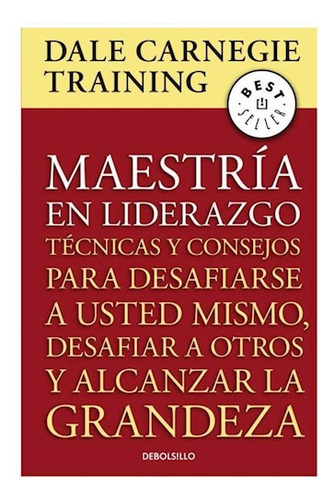 Libro Maestria En Liderazgo (coleccion Best Seller) De Carne