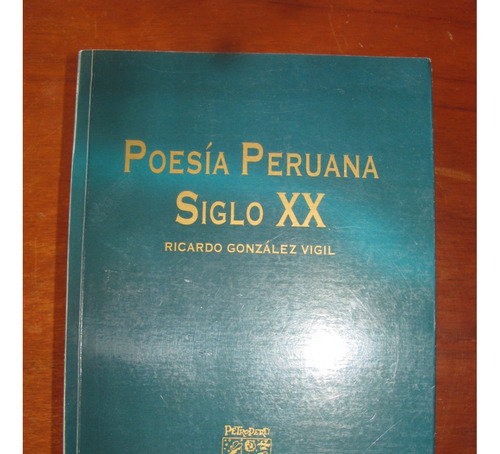 Poesia Peruana Siglo Xx - Tomo I -ii