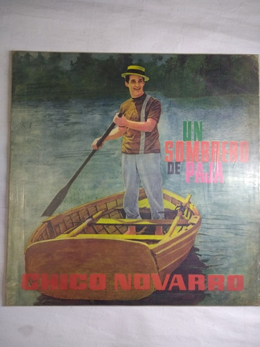 Disco Vinilo  Chico Novarro ( Un Sombrero De Paja) Rca 1965 