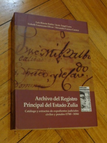 Archivo Del Registro Principal Del Estado Zulia (1780-1&-.