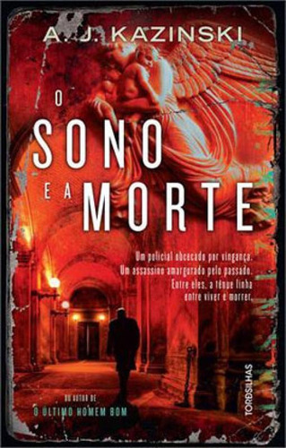 O Sono E A Morte, De Kazinski, A. J.. Editora Tordesilhas, Capa Mole, Edição 1ª Edição - 2014 Em Português