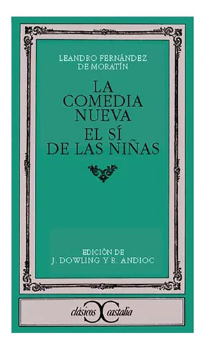 La Comedia Nueva / El Si De Las Ni\as - Castalia - #d