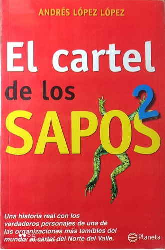 El Cartel De Los Sapos 2 ..