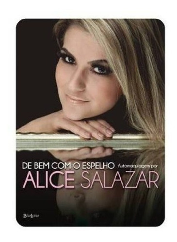 De Bem Com O Espelho, De Salazar. Editora Editora Belas Letras, Edição 1 Em Português