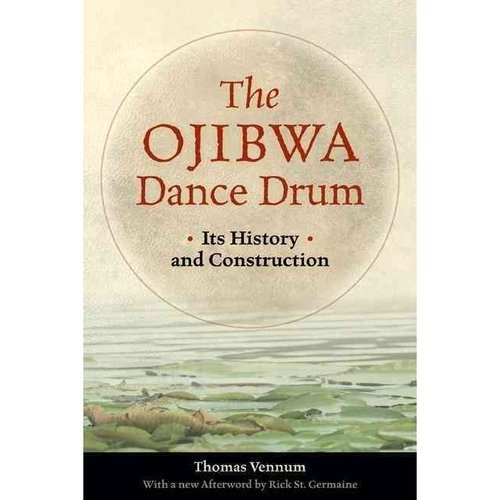 El Tambor De La Danza De Ojibwa: Su Historia Y Construcción