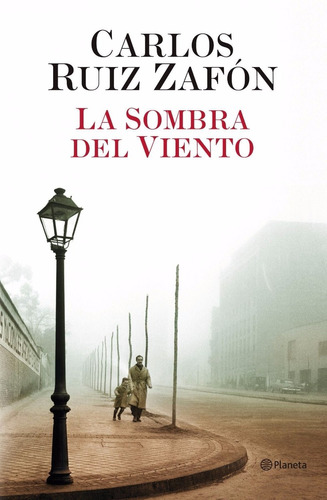 La Sombra Del Viento - Carlos Ruiz Zafon - Libro Planeta