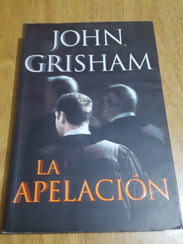 John Grisham - La Apelación