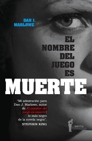 El Nombre Del Juego Es Muerte - Marlowe - Bestia Equilatera