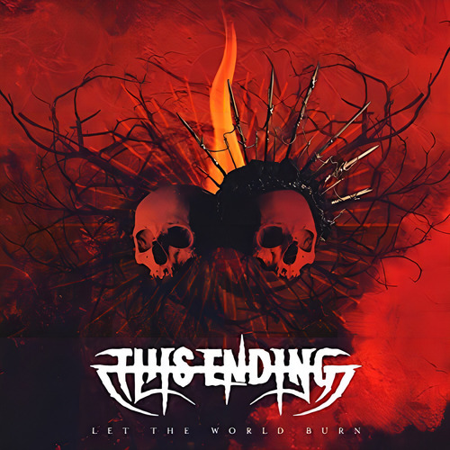 Cd Let The World Burn - This Ending