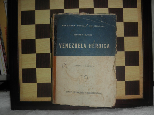 Venezuela Heroica-eduardo Blanco