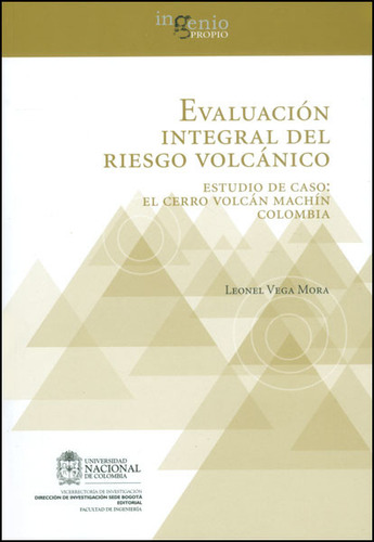 Evaluación Integral Del Riesgo Volcánico. Estudio De Caso: E