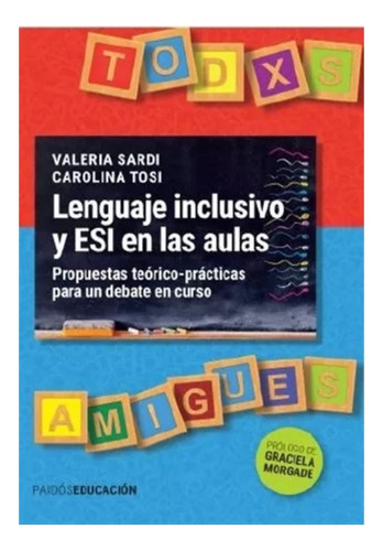 Libro Lenguaje Inclusivo Y Esi En Las Aulas - Carolina Tosi