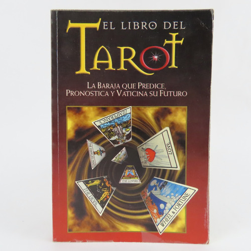 L2076 El Libro Del Tarot  La Baraja Que Predice Y Pronostica