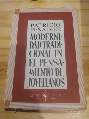 Modernidad Tradicional En El Pensamiento De Jovellanos P. P.