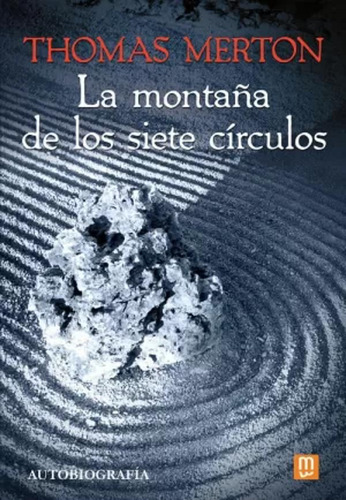 La Montaña De Los Siete Círculos - Merton -(t.dura) - *