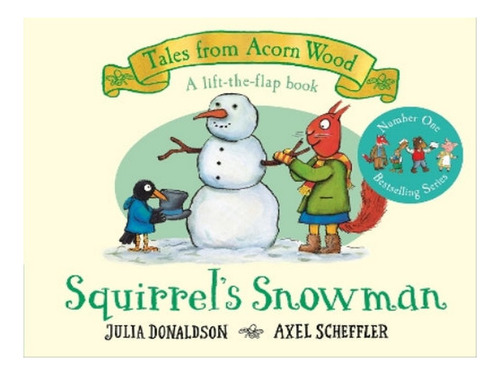 Squirrel's Snowman - Julia Donaldson. Eb06