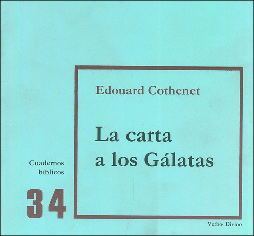 Carta A Los Gálatas, La, De Edouard Cothenet. Cuadernos Bíblicos, Vol. 1. Editorial Verbo Divino, Tapa Pasta Blanda En Español