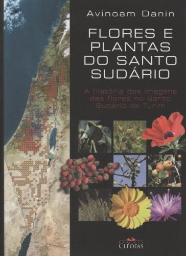 Flores E Plantas Do Santo Sudario - A Historia Das Imagen...