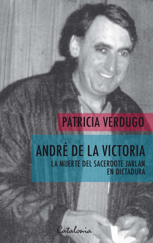 Libro Andre De La Victoria Patricia Verdugo Catalonia
