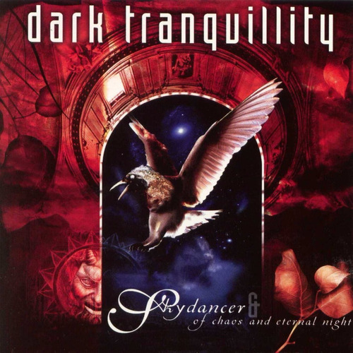 Dark Tranquillity -skydancer/of Chaos And Eternal Night - Cd