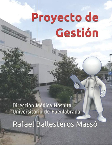 Libro: Proyecto De Gestión: Dirección Médica Hospital Univer